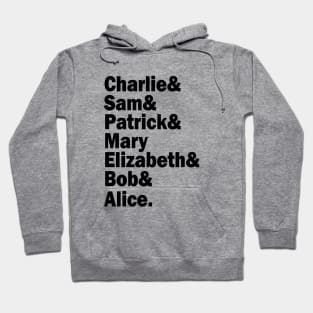 The perks of being a wallflower squad. (In black) Hoodie